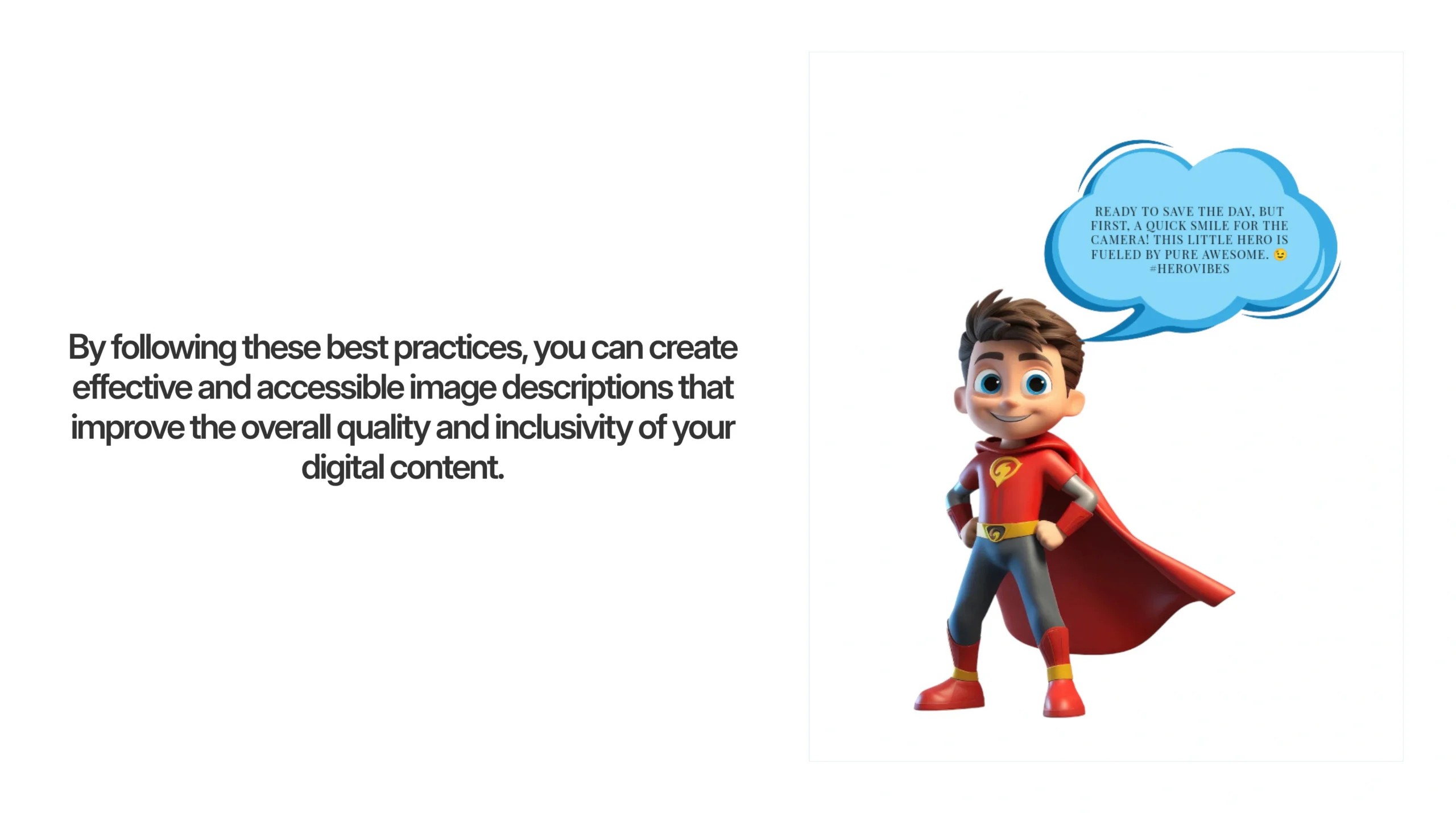 A cartoon superhero boy in a red cape stands with hands on hips. A blue speech bubble says, "Ready to save the day! But first, a quick smile for the camera." Text on left highlights the importance of image descriptions.